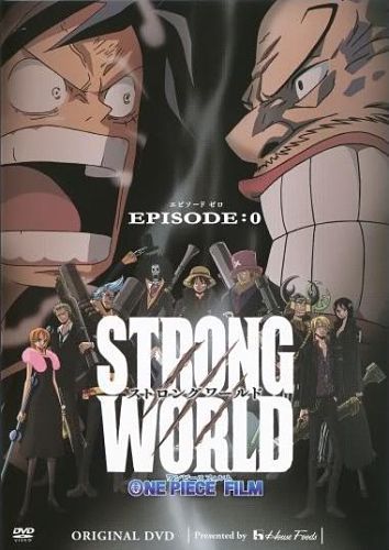 One Piece Film: Strong World – Episode 0